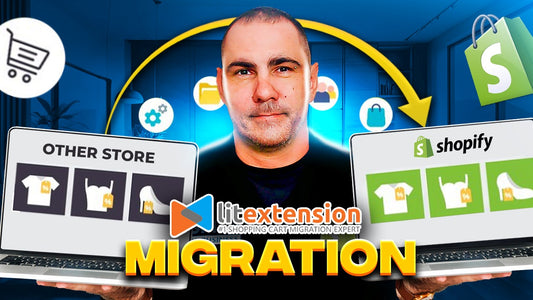 How to Use LitExtension to Transfer Orders, Products, Blogs, & Customers to Shopify! Migration